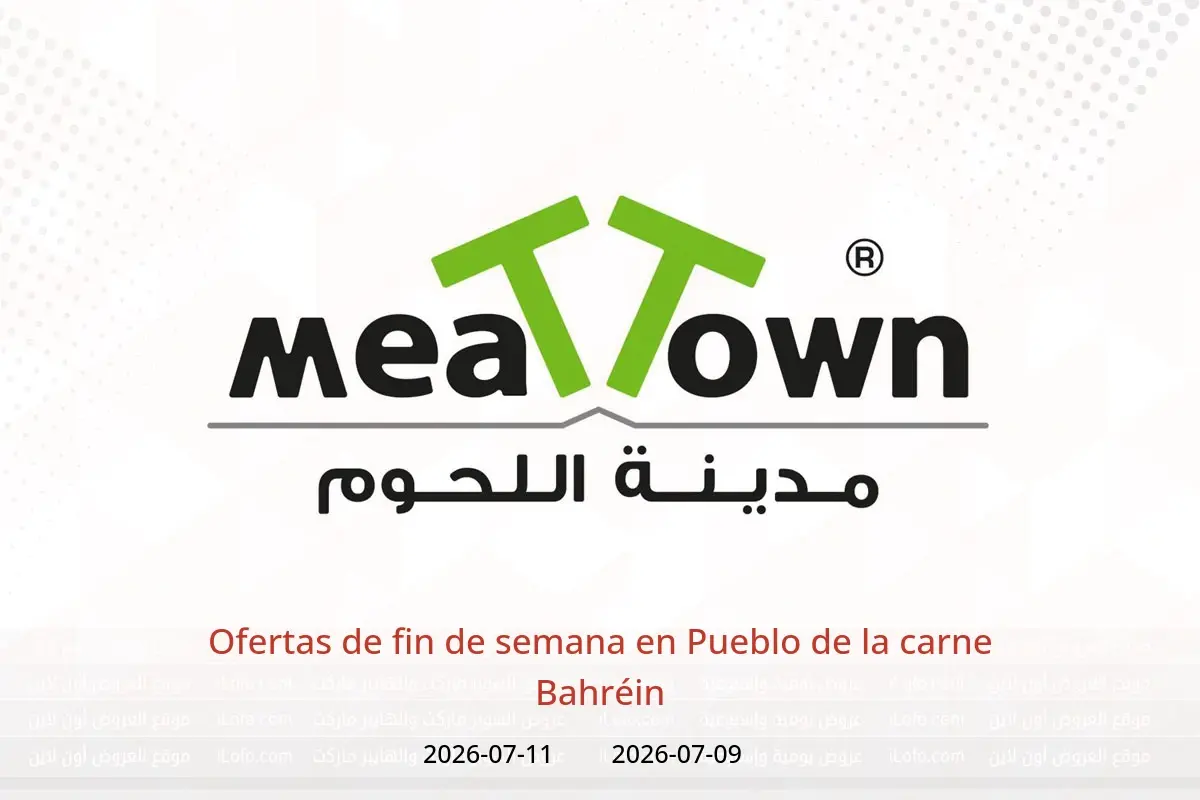 Ofertas de Pueblo de la carne Bahréin de 9 a 11 julio 2026 Ofertas de fin de semana - Pueblo de la carne - Bahréin - 9 julio 2026 – 11 julio 2026 - Página 1