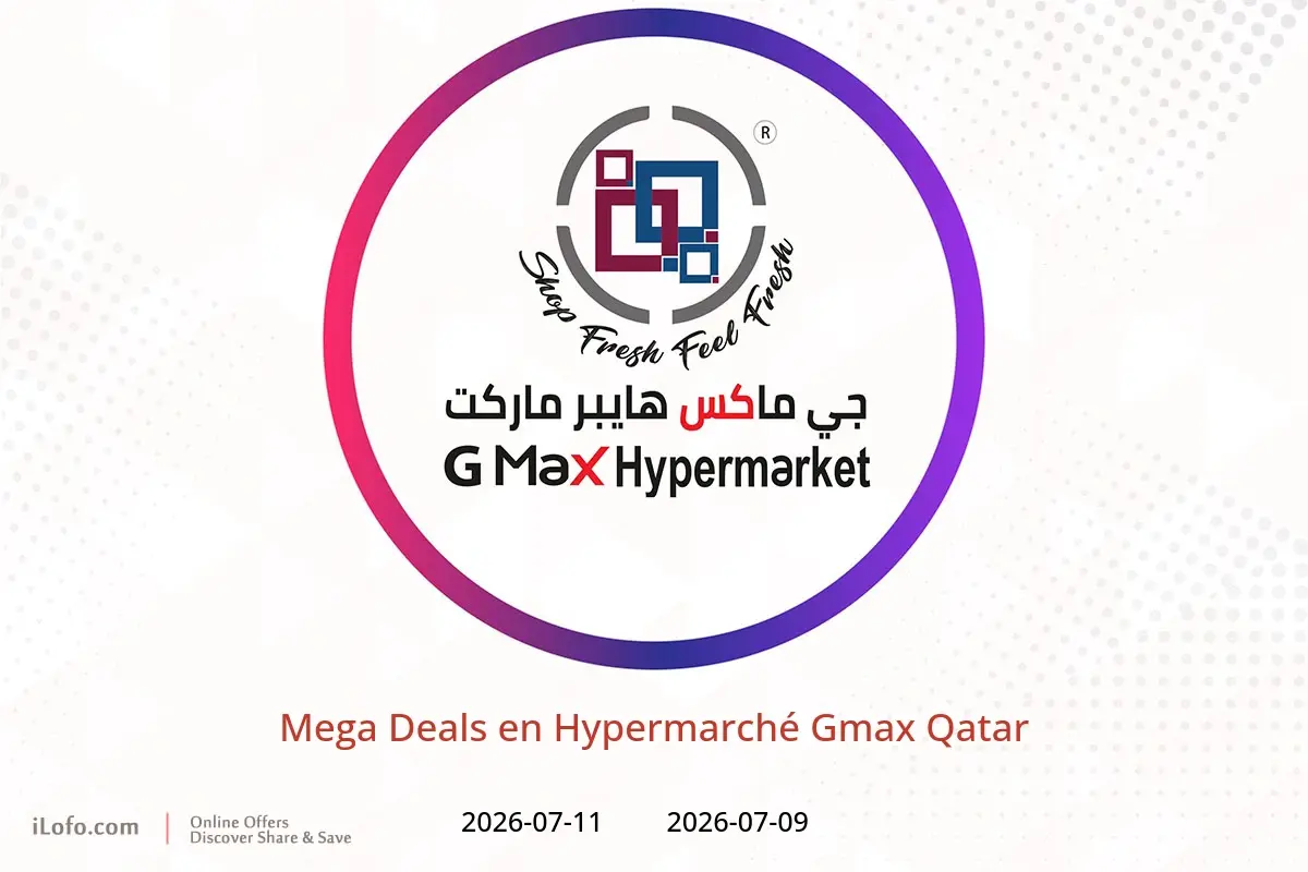 Offres Hypermarché Gmax Qatar de 9 à 11 juillet 2026 Mega Deals - Hypermarché Gmax - Qatar - 9 juillet 2026 – 11 juillet 2026 - Page 1