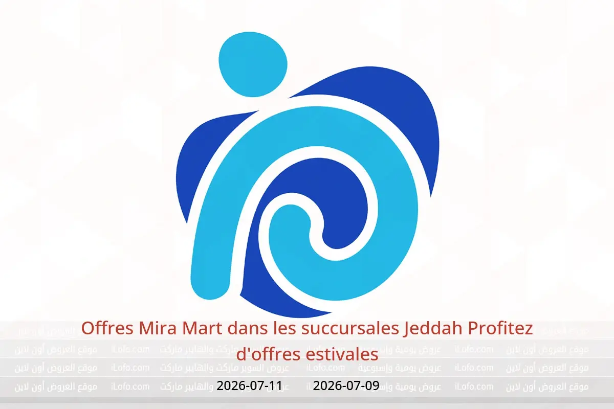 Offres Mira Mart Jeddah de 23 à 25 Muharram 1448 AH (9 au 11 juillet 2026) Profitez d'offres estivales - Mira Mart - Arabie Saoudite - 9 juillet 2026 – 11 juillet 2026 - Page 1