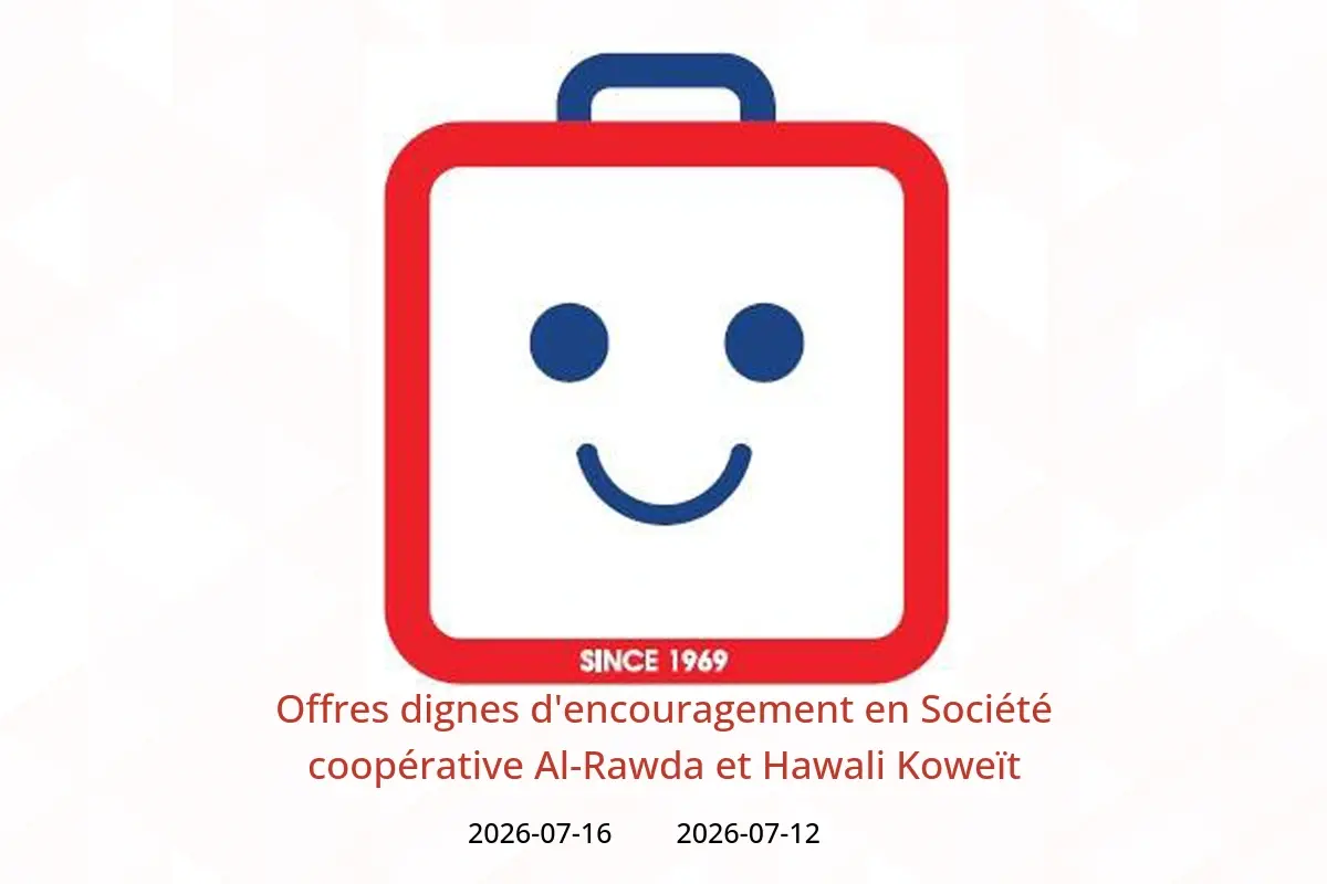 Offres Société coopérative Al-Rawda et Hawali Koweït de 12 à 16 juillet 2026 Offres dignes d'encouragement - Société coopérative Al-Rawda et Hawali - Koweït - 12 juillet 2026 – 16 juillet 2026 - Page 1