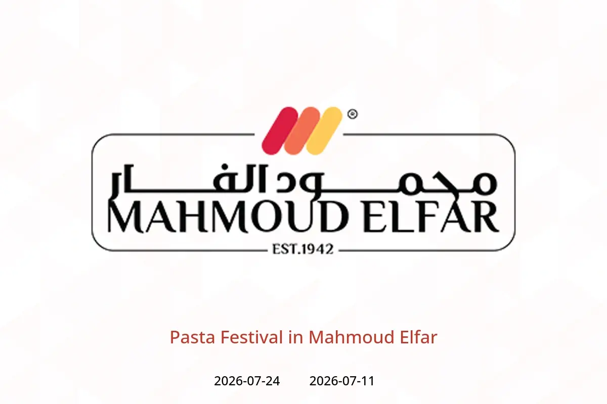Mahmoud Elfar offers from 11 to 24 July 2026 Pasta Festival - Mahmoud Elfar - Egypt - 11 July 2026 – 24 July 2026 - Page 1