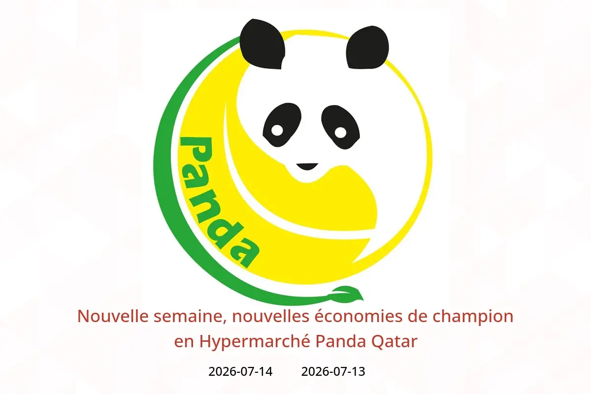 Offres Hypermarché Panda Qatar de 13 à 14 juillet 2026 Nouvelle semaine, nouvelles économies de champion - Hypermarché Panda - Qatar - 13 juillet 2026 – 14 juillet 2026 - Page 1