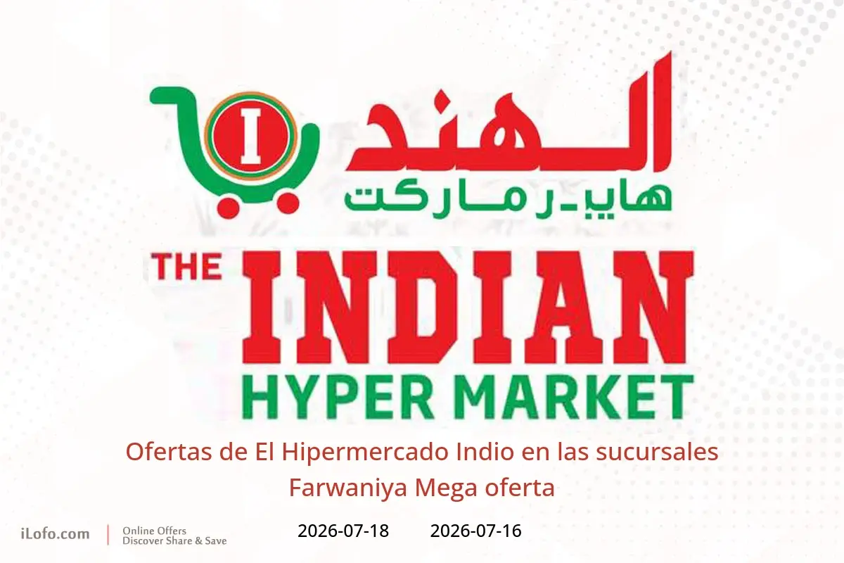 Ofertas de El Hipermercado Indio Farwaniya de 16 a 18 julio 2026 Mega oferta - El Hipermercado Indio - Kuwait - 16 julio 2026 – 18 julio 2026 - Página 1