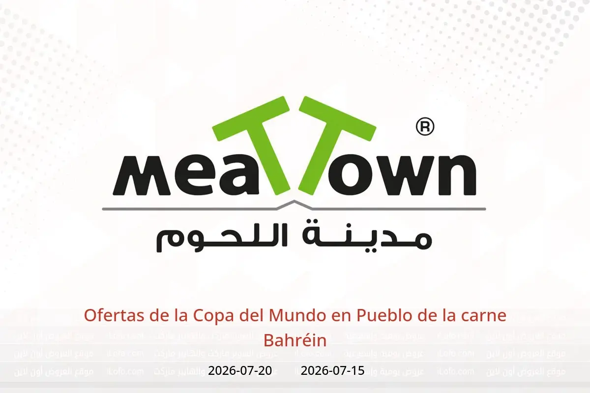 Ofertas de Pueblo de la carne Bahréin de 15 a 20 julio 2026 Ofertas de la Copa del Mundo - Pueblo de la carne - Bahréin - 15 julio 2026 – 20 julio 2026 - Página 1