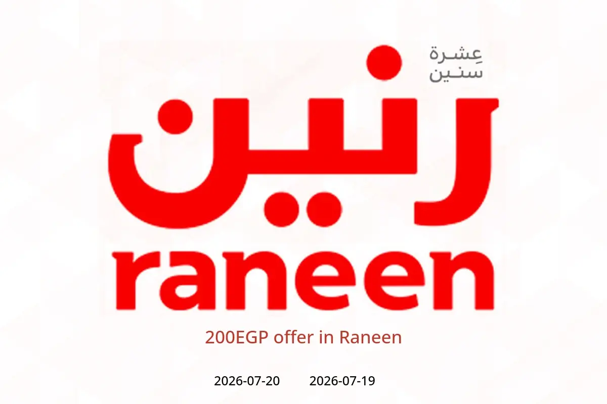 Raneen offers from 19 to 20 July 2026 200EGP offer - Raneen - Egypt - 19 July 2026 – 20 July 2026 - Page 1