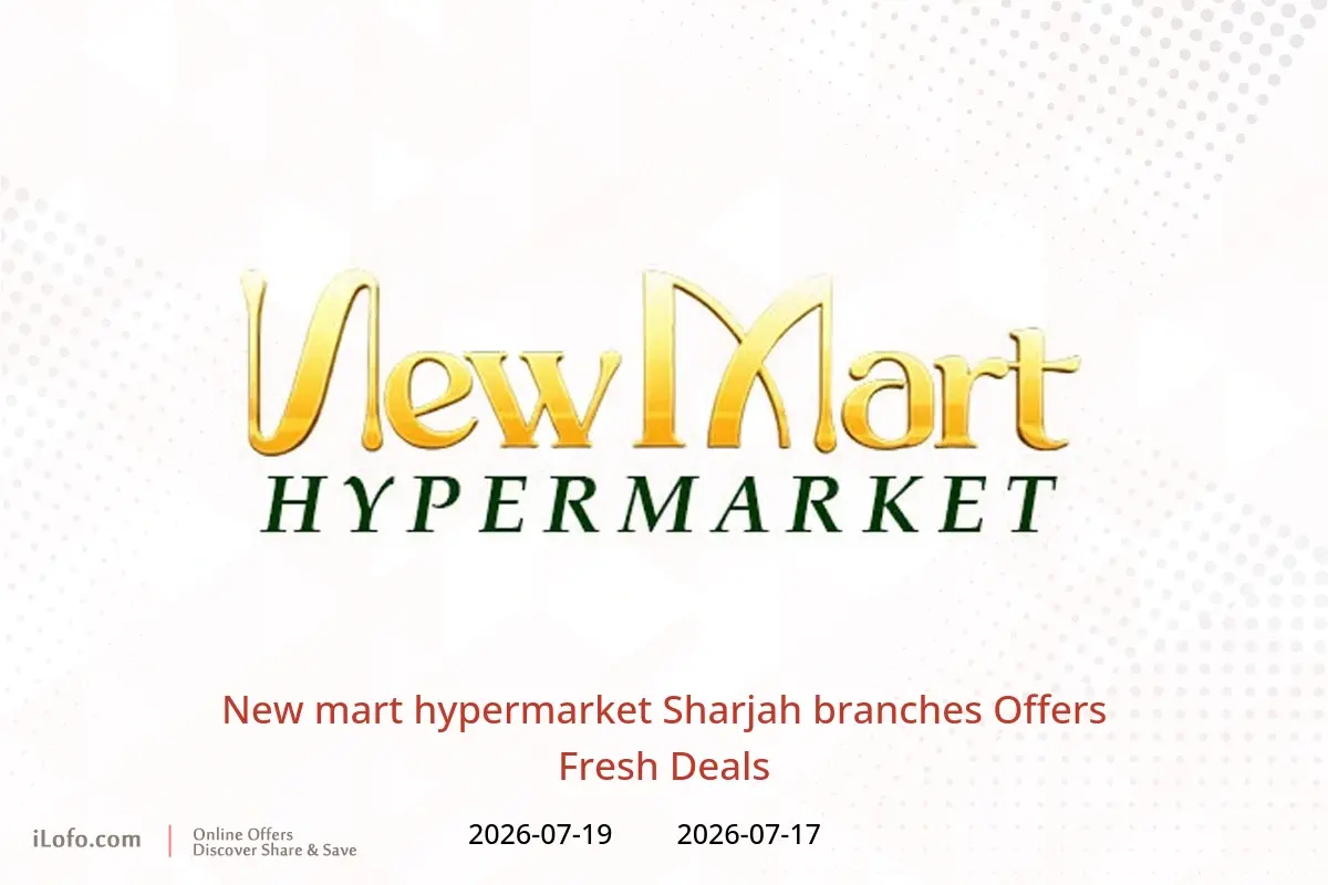 New mart hypermarket offers in Sharjah from 17 to 19 July 2026 Fresh Deals - New mart hypermarket - UAE - 17 July 2026 – 19 July 2026 - Page 1
