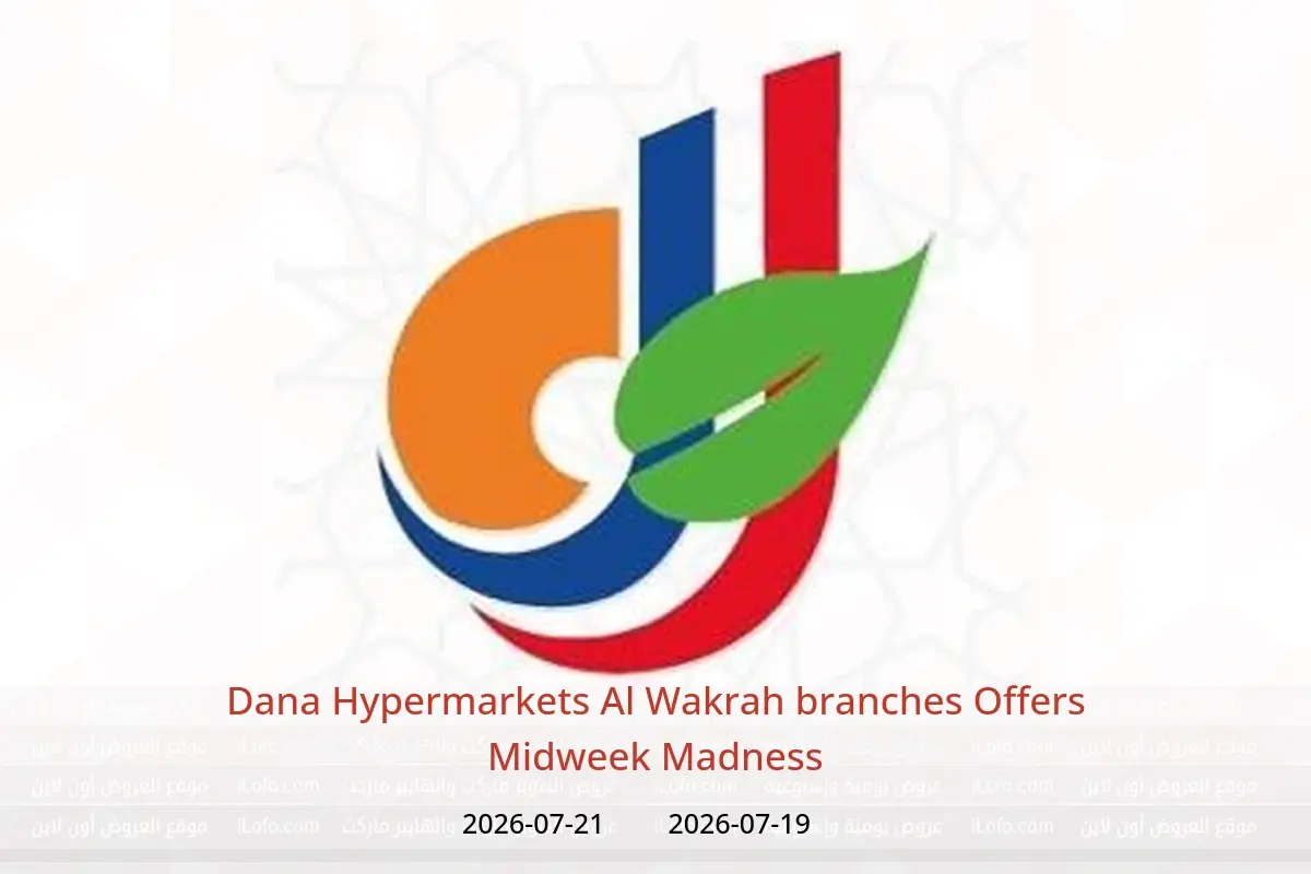 Dana Hypermarkets offers in Al Wakrah from 19 to 21 July 2026 Midweek Madness - Dana - Qatar - 19 July 2026 – 21 July 2026 - Page 1