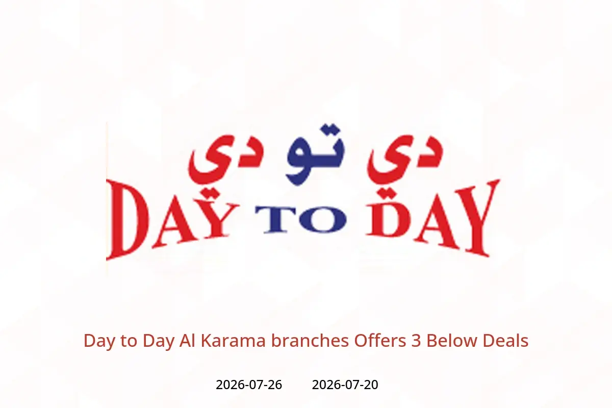 Day to Day offers in Al Karama from 20 to 26 July 2026 3 Below Deals - Day to Day - UAE - 20 July 2026 – 26 July 2026 - Page 1
