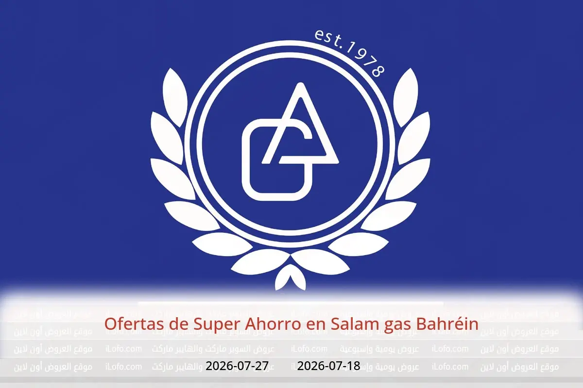Ofertas de Salam gas Bahréin de 18 a 27 julio 2026 Ofertas de Super Ahorro - Salam gas - Bahréin - 18 julio 2026 – 27 julio 2026 - Página 1