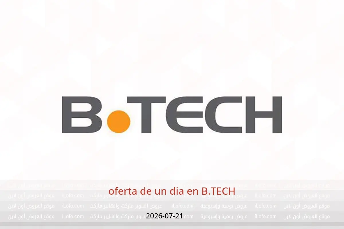 Ofertas de B.TECH martes 21 julio 2026 oferta de un dia - B.TECH - Egipto - 21 julio 2026 – 21 julio 2026 - Página 1