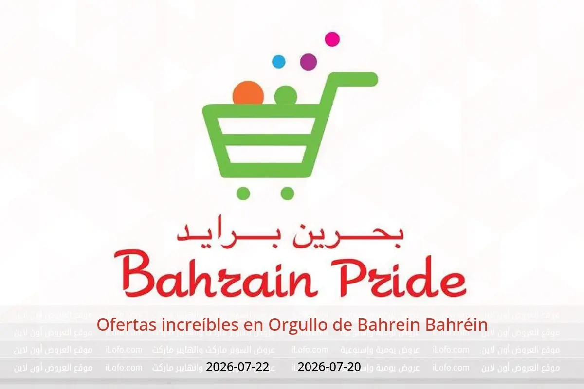 Ofertas de Orgullo de Bahrein Bahréin de 20 a 22 julio 2026 Ofertas increíbles - Orgullo de Bahrein - Bahréin - 20 julio 2026 – 22 julio 2026 - Página 1