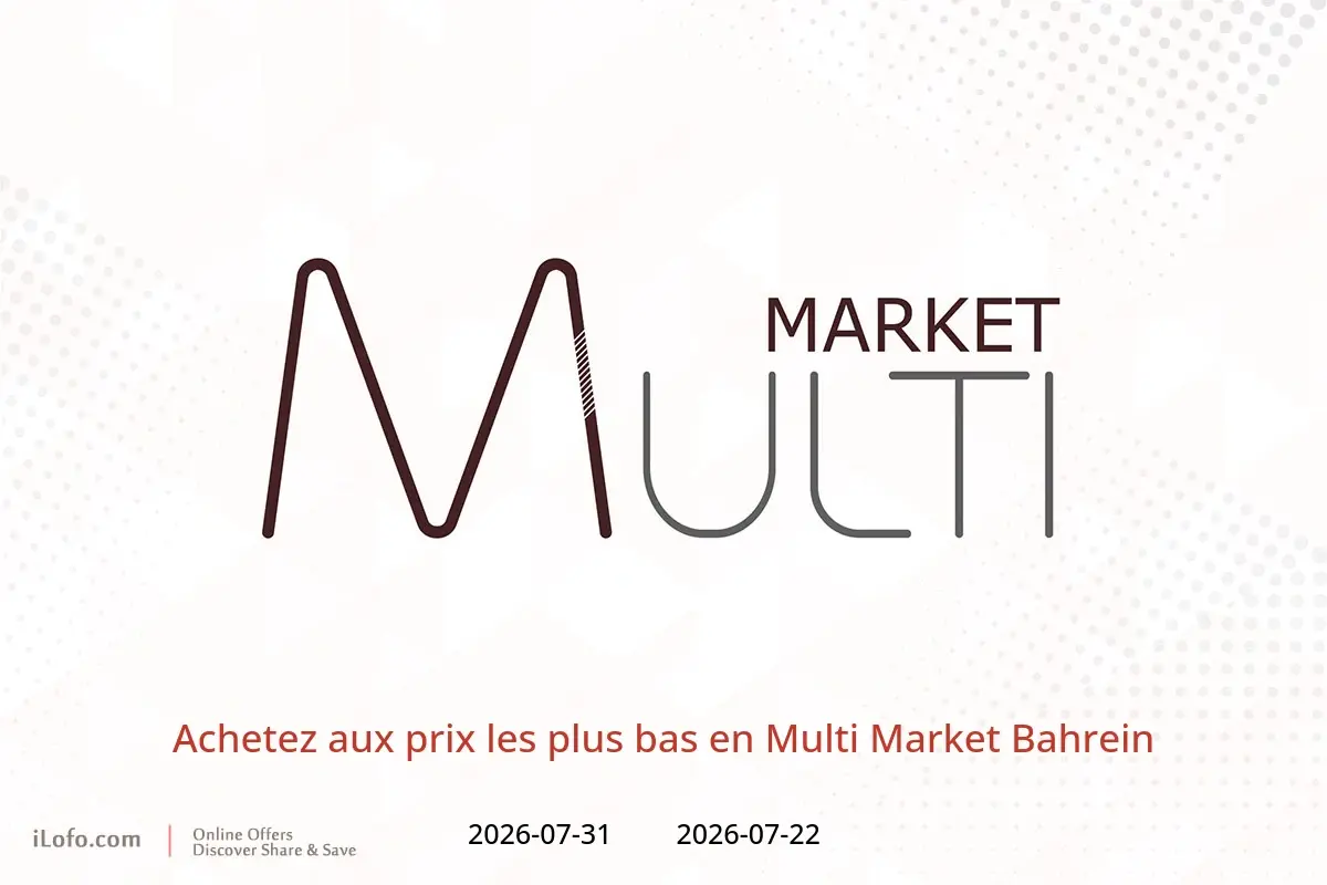 Offres Multi Market Bahrein de 22 à 31 juillet 2026 Achetez aux prix les plus bas - Multi Market - Bahrein - 22 juillet 2026 – 31 juillet 2026 - Page 1