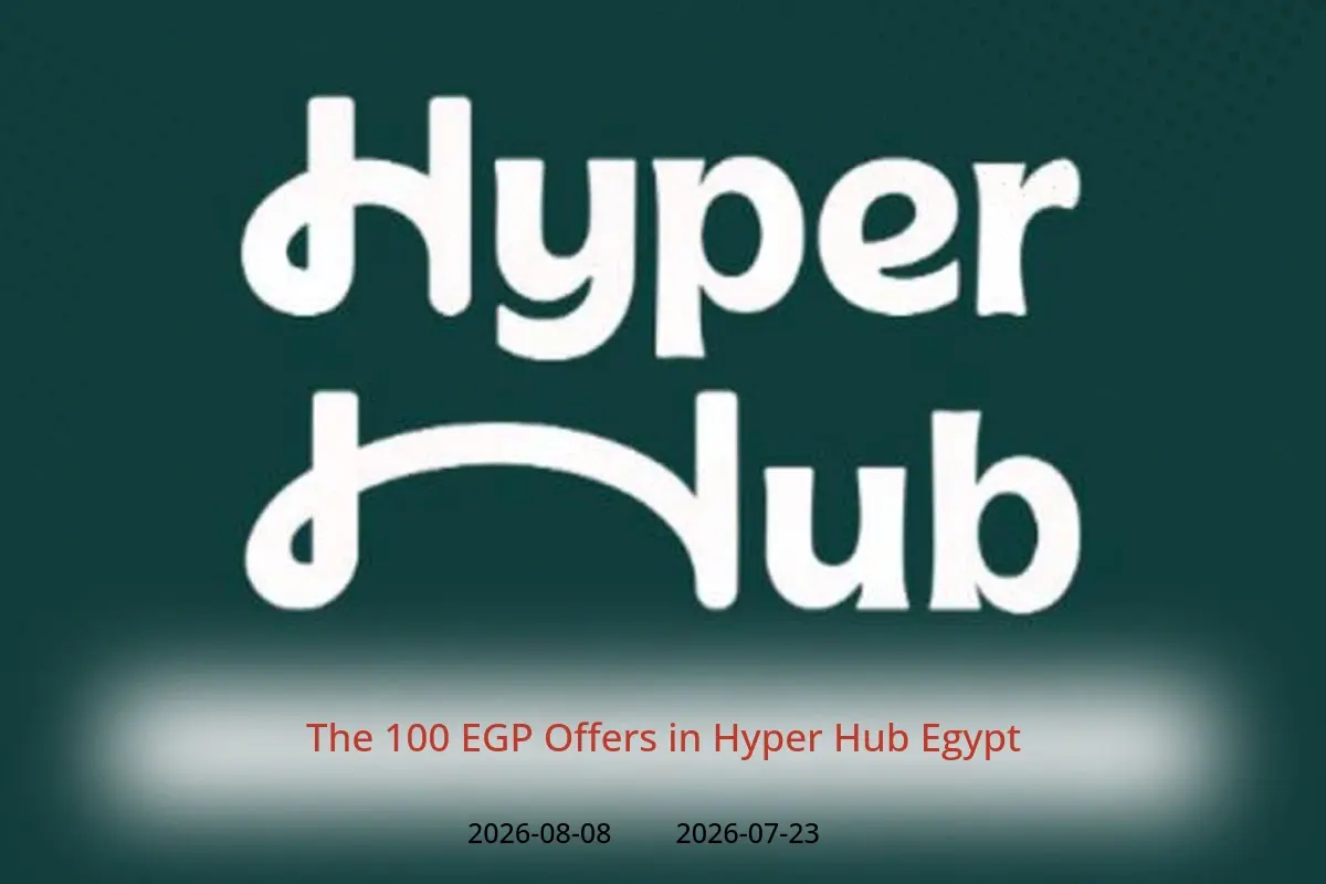 Hyper Hub Egypt offers from 23 July to 8 August 2026 The 100 EGP Offers - Hyper Hub - Egypt - 23 July 2026 – 8 August 2026 - Page 1
