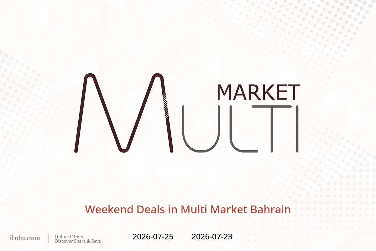 Multi Market Bahrain offers from 23 to 25 July 2026 Weekend Deals - Multi Market - Bahrain - 23 July 2026 – 25 July 2026 - Page 1