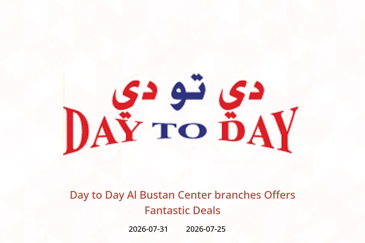 Day to Day offers in Al Bustan Center from 25 to 31 July 2026 Fantastic Deals - Day to Day - UAE - 25 July 2026 – 31 July 2026 - Page 1