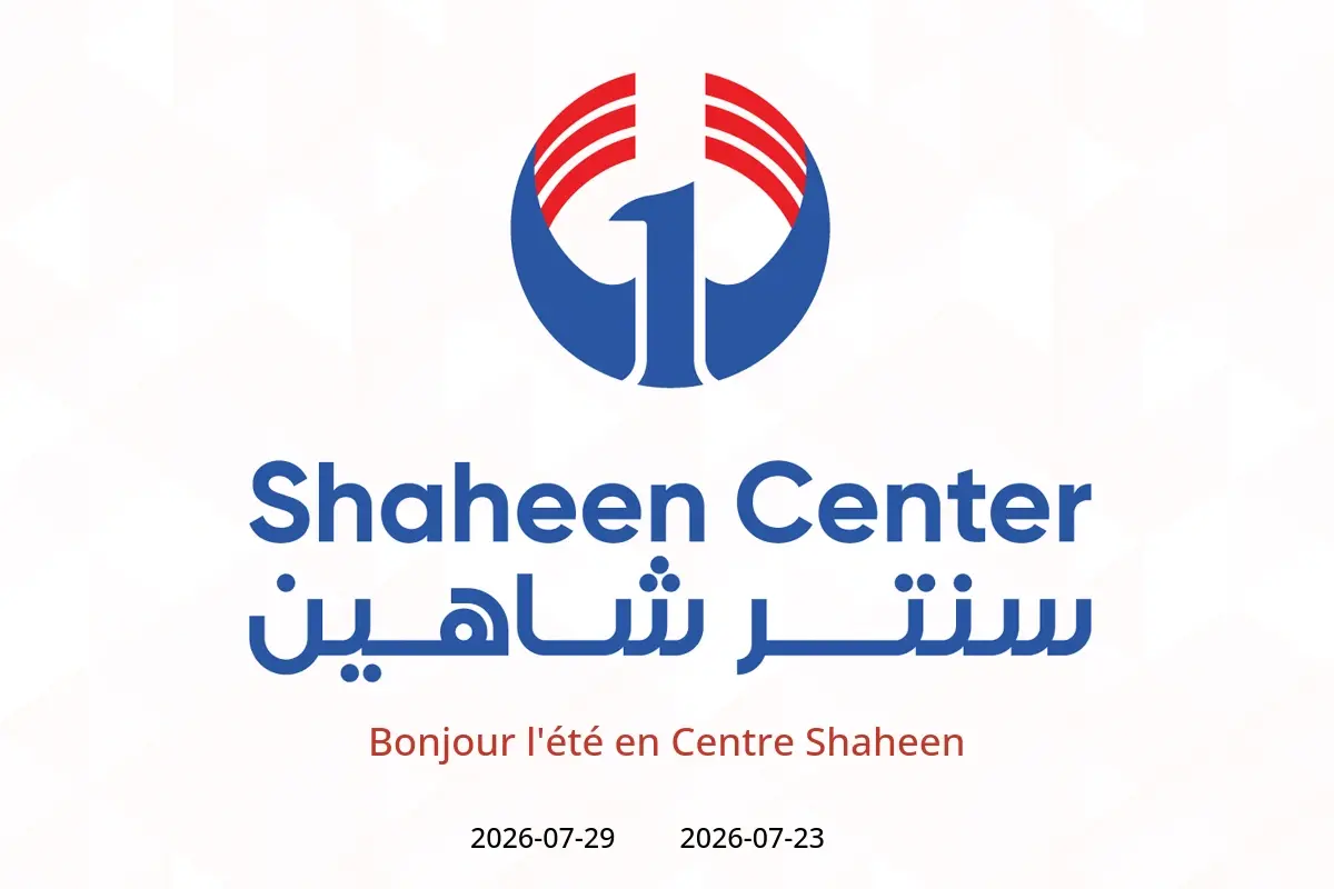 Offres Centre Shaheen de 23 à 29 juillet 2026 Bonjour l'été - Centre Shaheen - Egypte - 23 juillet 2026 – 29 juillet 2026 - Page 1