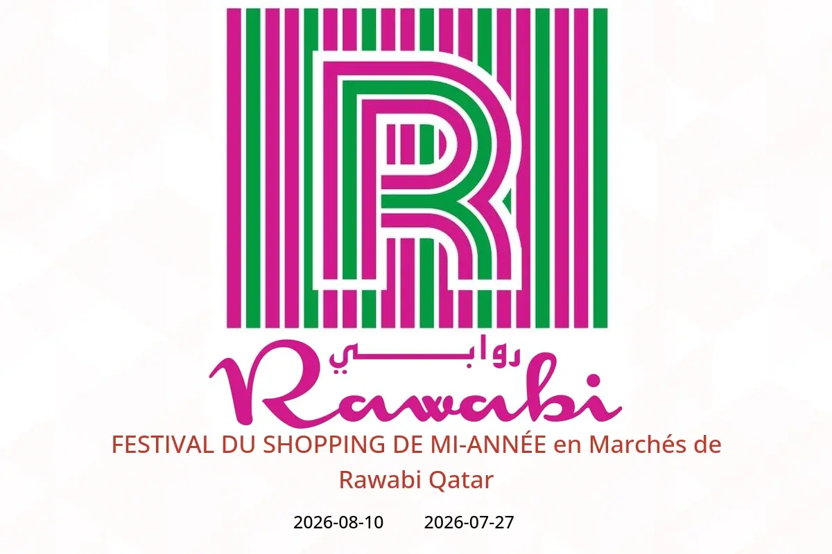 Offres Marchés de Rawabi Qatar de 27 juillet à 10 août 2026 FESTIVAL DU SHOPPING DE MI-ANNÉE - Marchés de Rawabi - Qatar - 27 juillet 2026 – 10 aout 2026 - Page 1