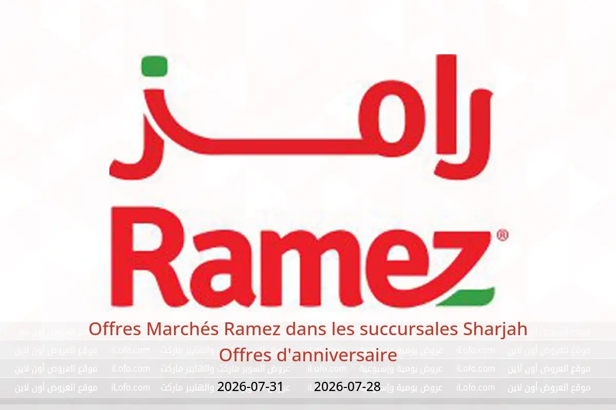 Offres Marchés Ramez Sharjah de 28 à 31 juillet 2026 Offres d'anniversaire - Marchés Ramez - Émirats arabes unis - 28 juillet 2026 – 31 juillet 2026 - Page 1