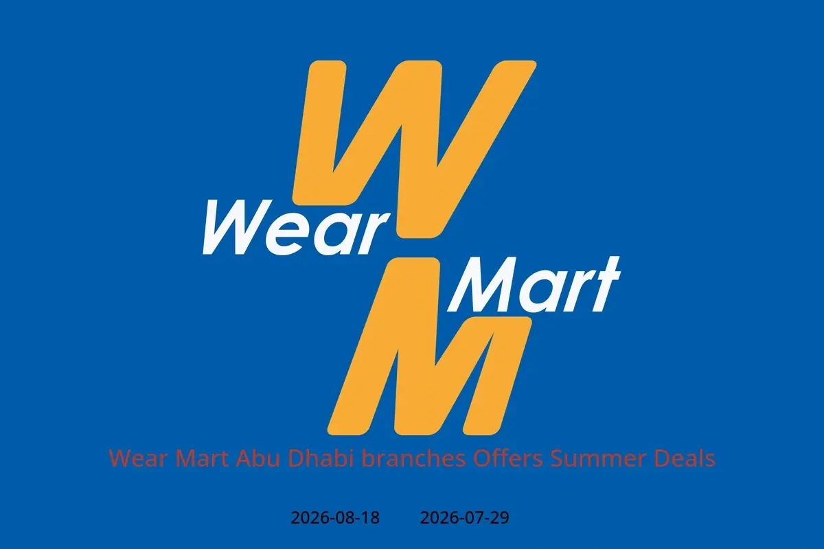 Wear Mart offers in Abu Dhabi from 29 July to 18 August 2026 Summer Deals - Wear Mart - UAE - 29 July 2026 – 18 August 2026 - Page 1
