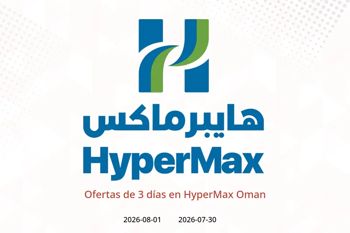 Ofertas de HyperMax Oman de 30 julio a 1 agosto 2026 Ofertas de 3 días - HyperMax - Oman - 30 julio 2026 – 1 agosto 2026 - Página 1