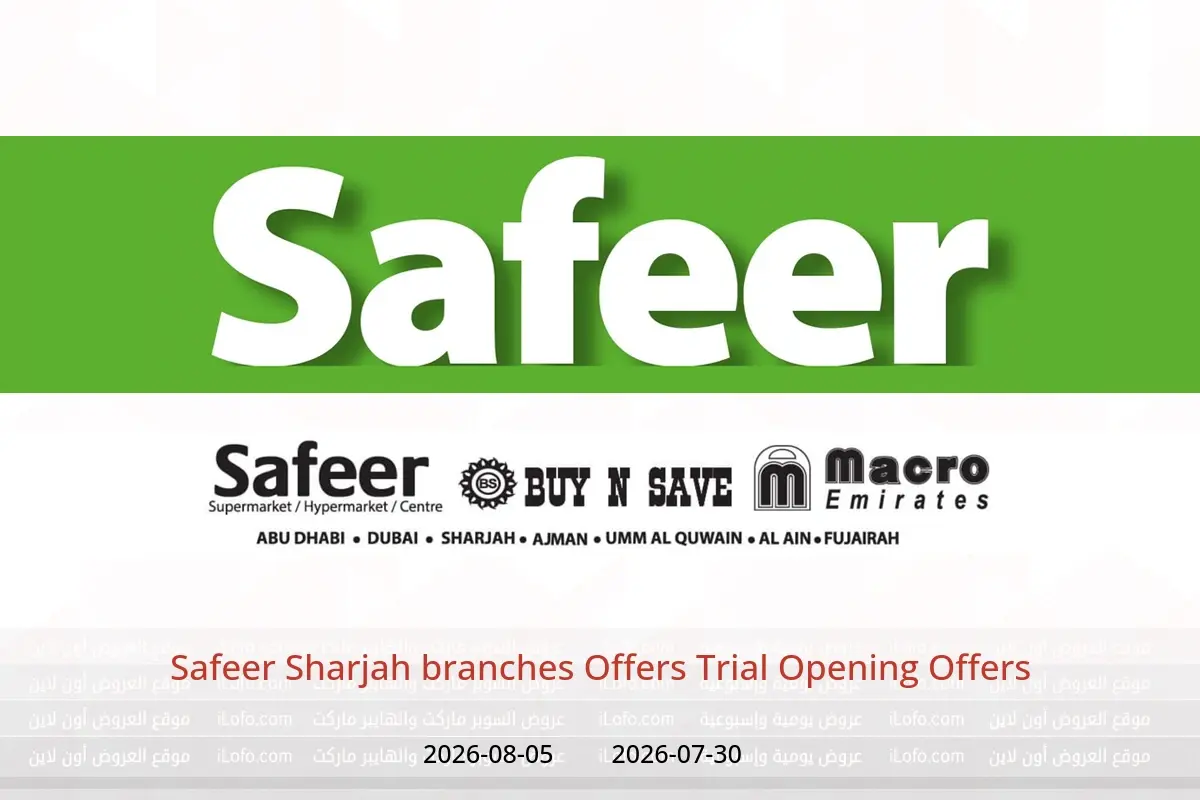 Safeer offers in Sharjah from 30 July to 5 August 2026 Trial Opening Offers - Safeer - UAE - 30 July 2026 – 5 August 2026 - Page 1