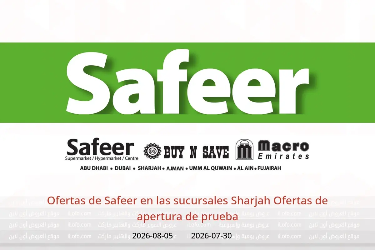 Ofertas de Safeer Sharjah de 30 julio a 5 agosto 2026 Ofertas de apertura de prueba - Safeer - Emiratos Árabes Unidos - 30 julio 2026 – 5 agosto 2026 - Página 1