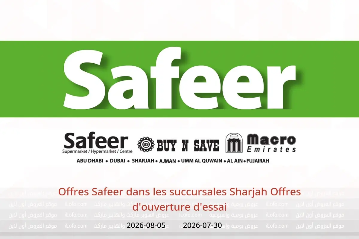 Offres Safeer Sharjah de 30 juillet à 5 août 2026 Offres d'ouverture d'essai - Safeer - Émirats arabes unis - 30 juillet 2026 – 5 aout 2026 - Page 1