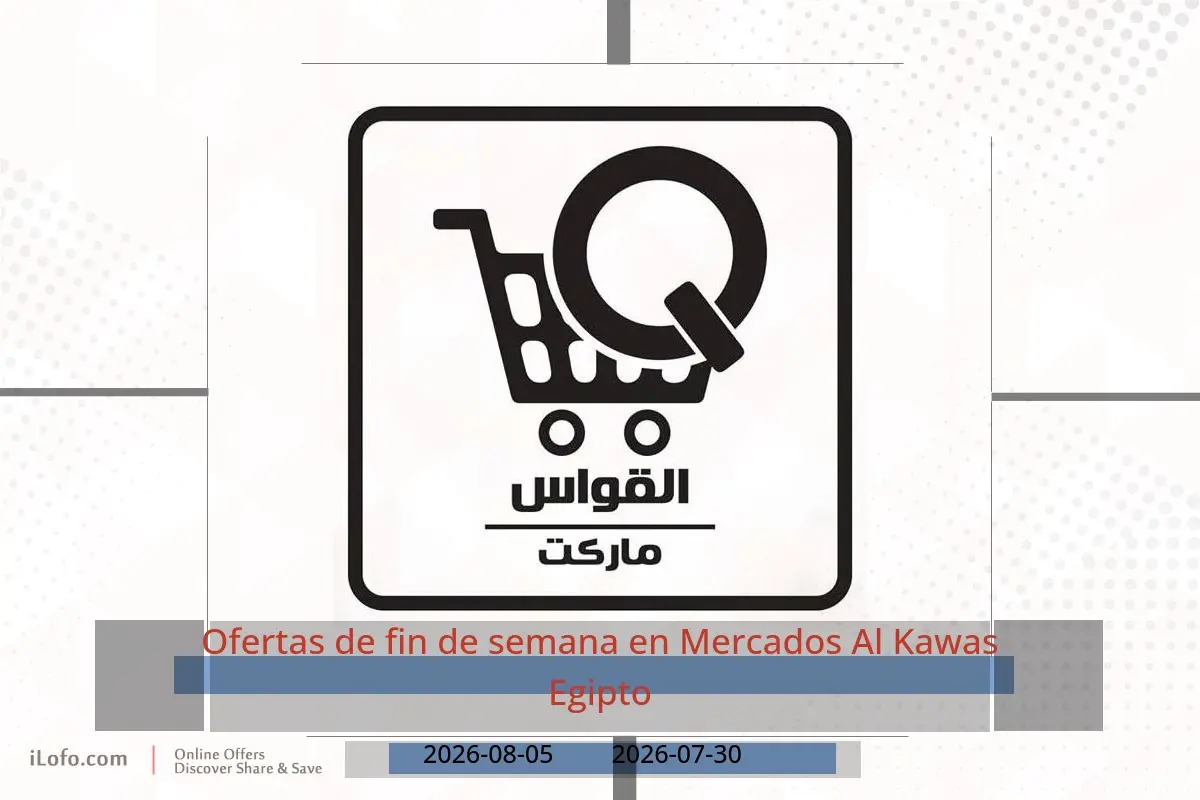Ofertas de Mercados Al Kawas Egipto de 30 julio a 5 agosto 2026 Ofertas de fin de semana - Mercados Al Kawas - Egipto - 30 julio 2026 – 5 agosto 2026 - Página 1