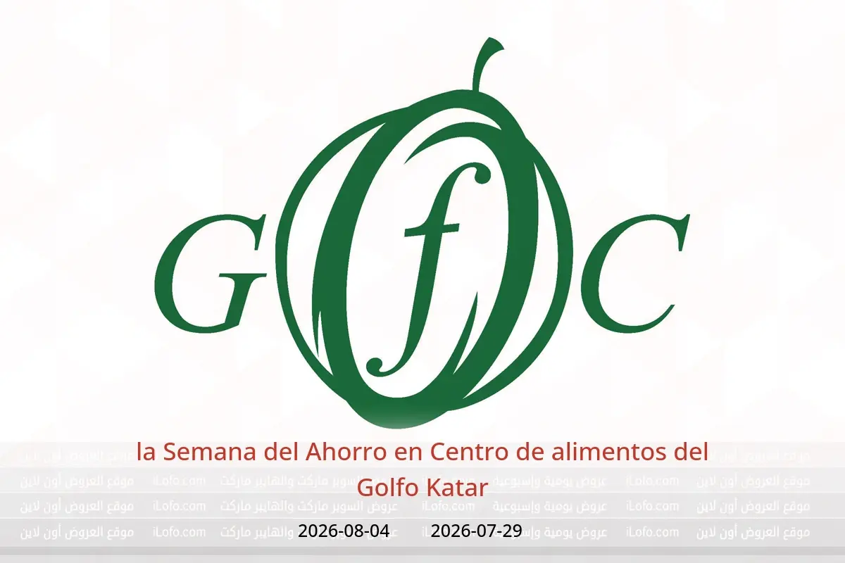 Ofertas de Centro de alimentos del Golfo Katar de 29 julio a 4 agosto 2026 la Semana del Ahorro - Centro de alimentos del Golfo - Katar - 29 julio 2026 – 4 agosto 2026 - Página 1