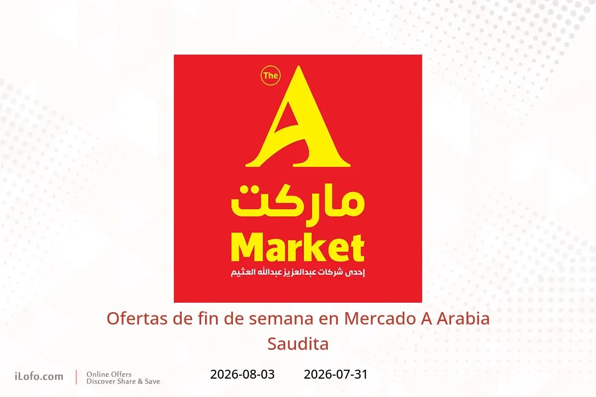 Ofertas de Mercado A Arabia Saudita de 15 a 18 Safar 1448 AH (31 julio – 3 agosto 2026) Ofertas de fin de semana - Mercado A - Arabia Saudita - 31 julio 2026 – 3 agosto 2026 - Página 1