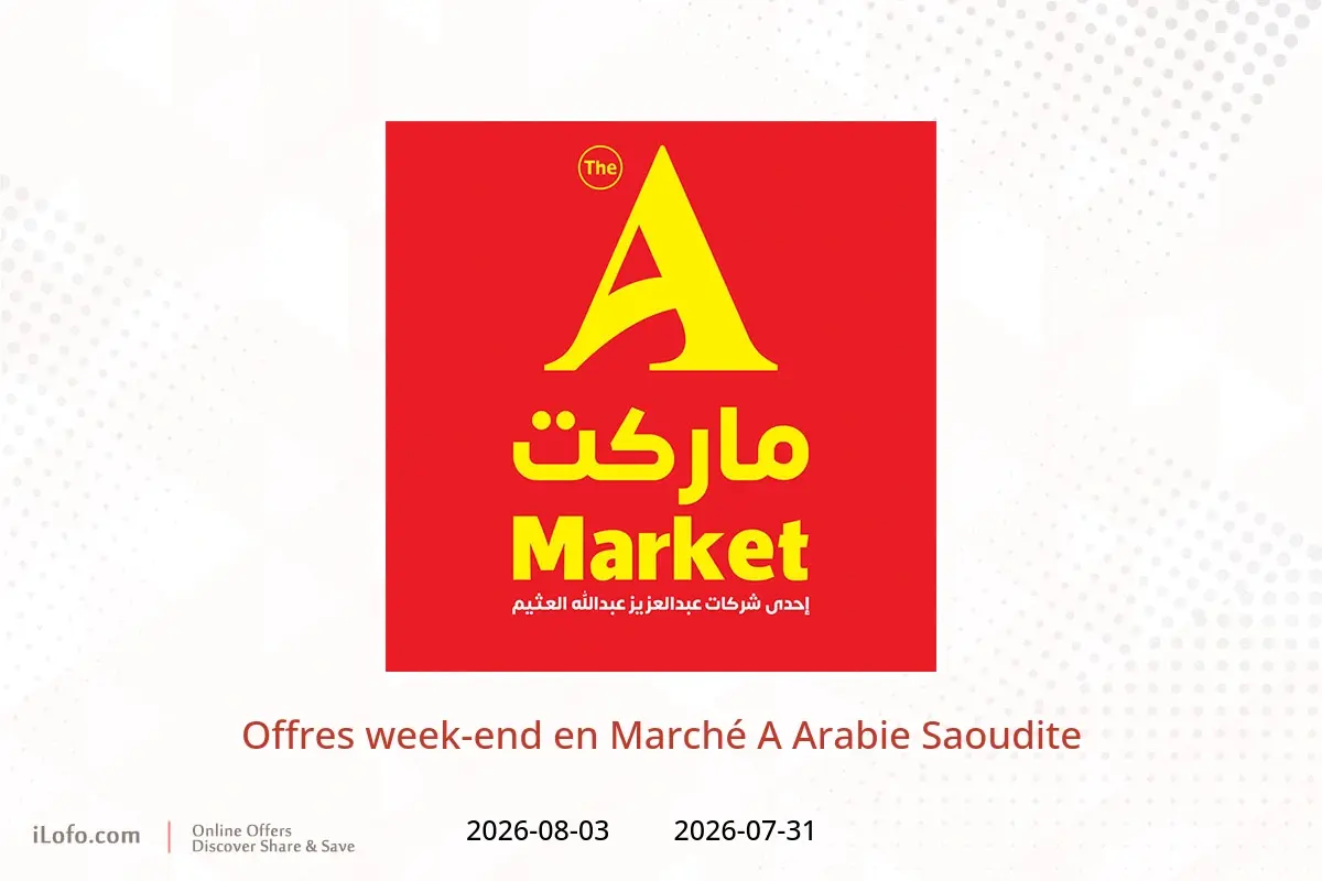Offres Marché A Arabie Saoudite de 15 à 18 Safar 1448 AH (31 juillet au 3 août 2026) Offres week-end - Marché A - Arabie Saoudite - 31 juillet 2026 – 3 aout 2026 - Page 1