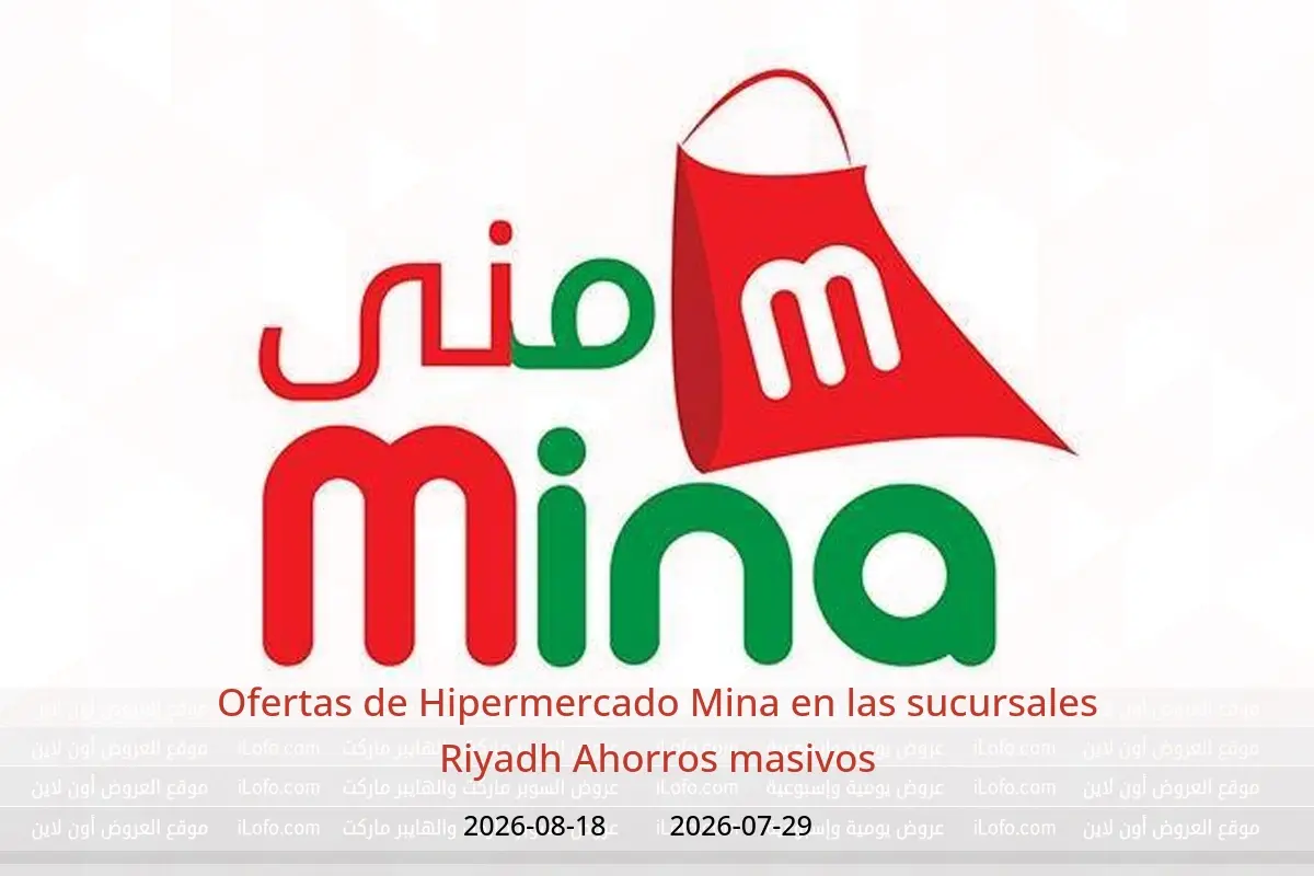 Ofertas de Hipermercado Mina Riyadh de 13 Safar a 4 Rabiʻ I 1448 AH (29 julio – 18 agosto 2026) Ahorros masivos - Hipermercado Mina - Arabia Saudita - 29 julio 2026 – 18 agosto 2026 - Página 1