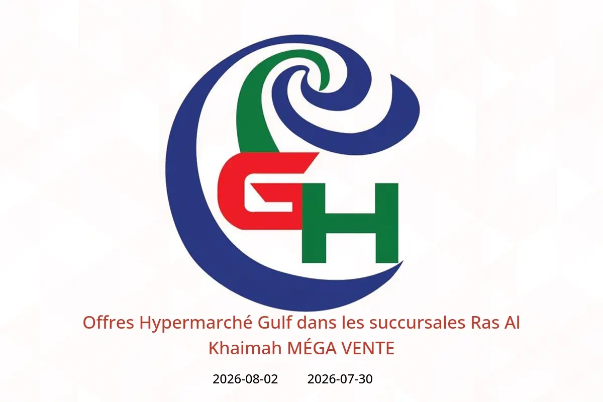 Offres Hypermarché Gulf Ras Al Khaimah de 30 juillet à 2 août 2026 MÉGA VENTE - Hypermarché Gulf - Émirats arabes unis - 30 juillet 2026 – 2 aout 2026 - Page 1