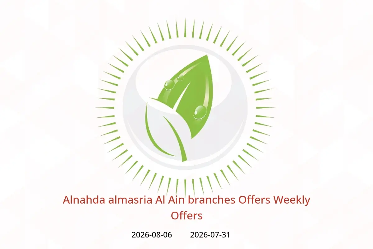 Alnahda almasria offers in Al Ain from 31 July to 6 August 2026 Weekly Offers - Alnahda almasria - UAE - 31 July 2026 – 6 August 2026 - Page 1