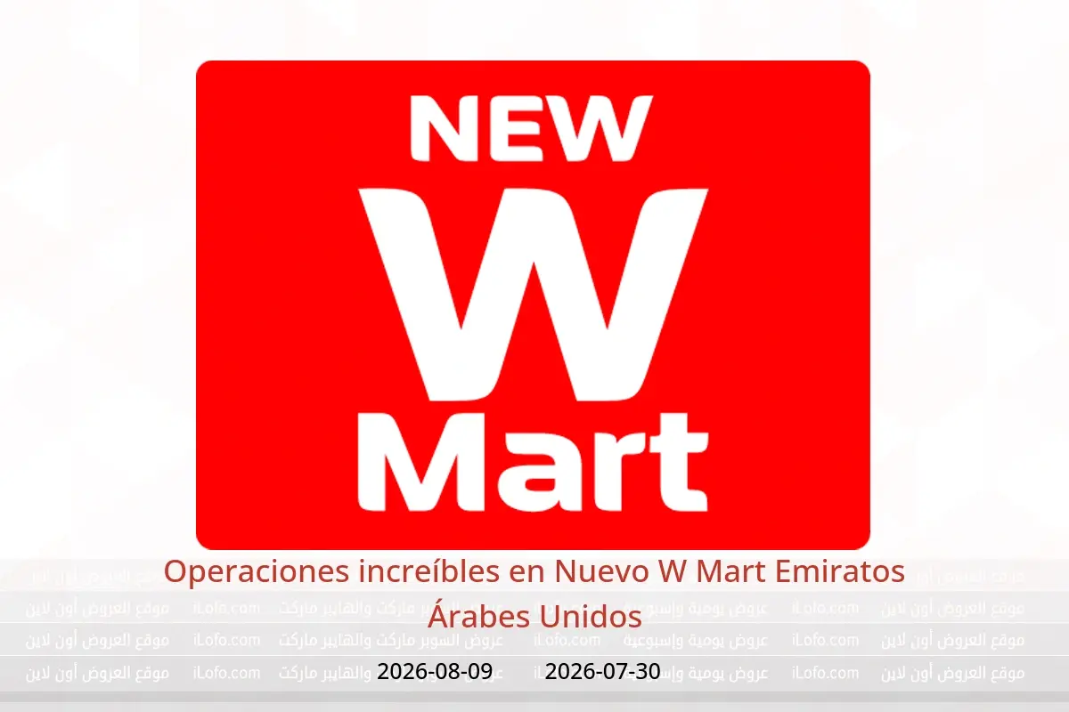 Ofertas de Nuevo W Mart Emiratos Árabes Unidos de 30 julio a 9 agosto 2026 Operaciones increíbles - Nuevo W Mart - Emiratos Árabes Unidos - 30 julio 2026 – 9 agosto 2026 - Página 1