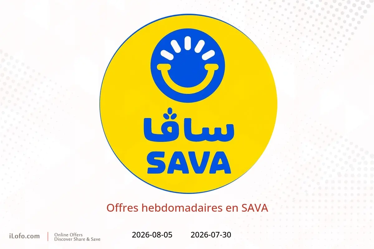 Offres SAVA de 30 juillet à 5 août 2026 Offres hebdomadaires - SAVA - Émirats arabes unis - 30 juillet 2026 – 5 aout 2026 - Page 1