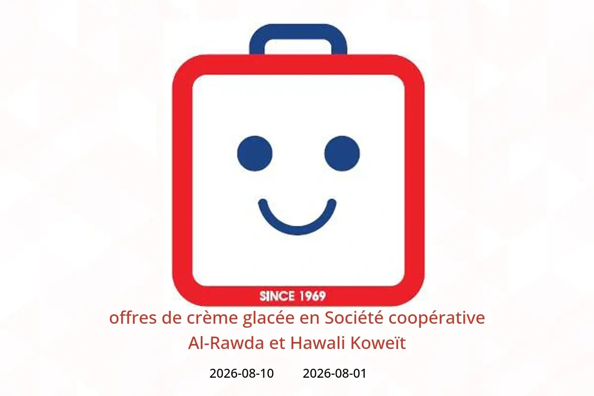 Offres Société coopérative Al-Rawda et Hawali Koweït de 1 à 10 août 2026 offres de crème glacée - Société coopérative Al-Rawda et Hawali - Koweït - 1 aout 2026 – 10 aout 2026 - Page 1