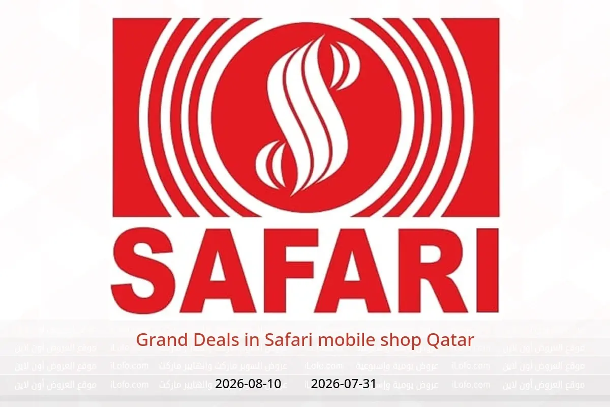 Safari mobile shop Qatar offers from 31 July to 10 August 2026 Grand Deals - Safari mobile shop - Qatar - 31 July 2026 – 10 August 2026 - Page 1