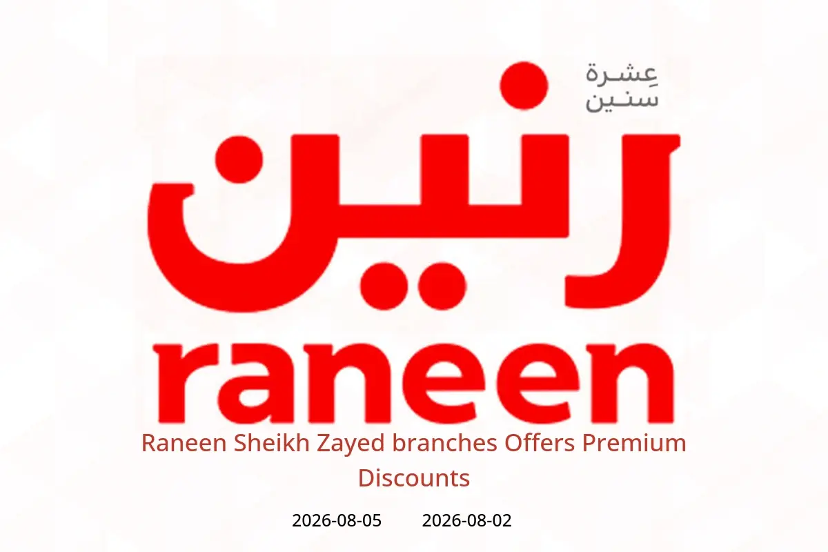 Raneen offers in Sheikh Zayed from 2 to 5 August 2026 Premium Discounts - Raneen - Egypt - 2 August 2026 – 5 August 2026 - Page 1