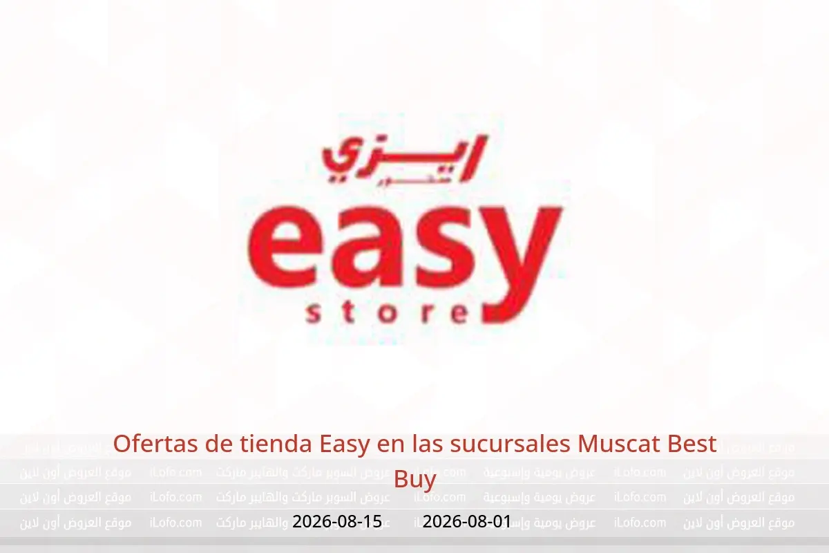 Ofertas de tienda Easy Muscat de 1 a 15 agosto 2026 Best Buy - tienda Easy - Oman - 1 agosto 2026 – 15 agosto 2026 - Página 1