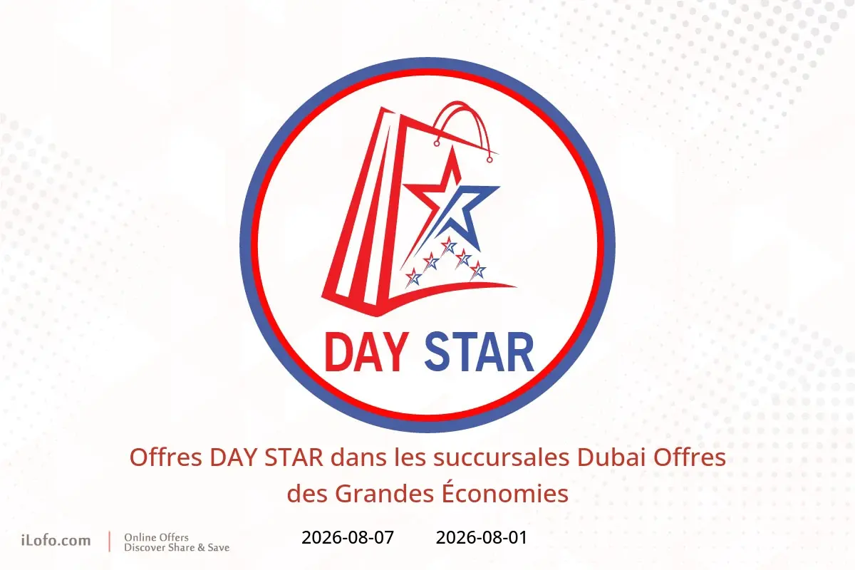 Offres DAY STAR Dubai de 1 à 7 août 2026 Offres des Grandes Économies - DAY STAR - Émirats arabes unis - 1 aout 2026 – 7 aout 2026 - Page 1