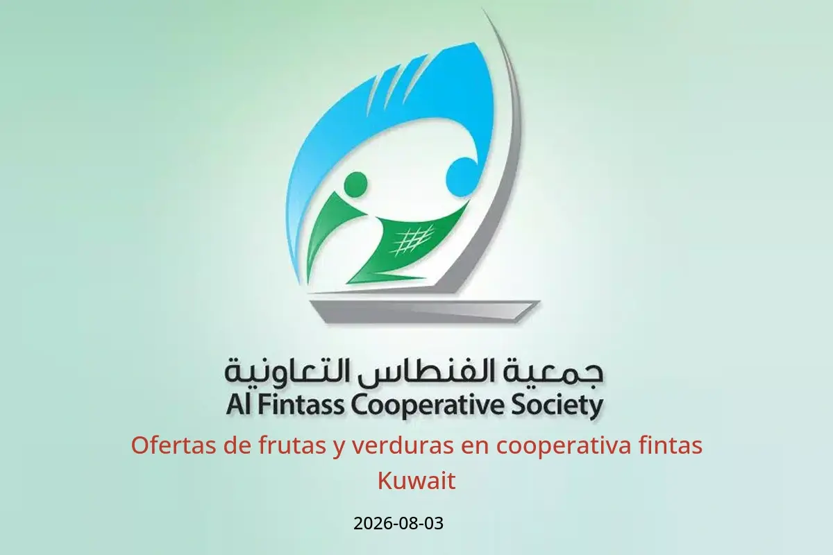 Ofertas de cooperativa fintas Kuwait lunes 3 agosto 2026 Ofertas de frutas y verduras - cooperativa fintas - Kuwait - 3 agosto 2026 – 3 agosto 2026 - Página 1