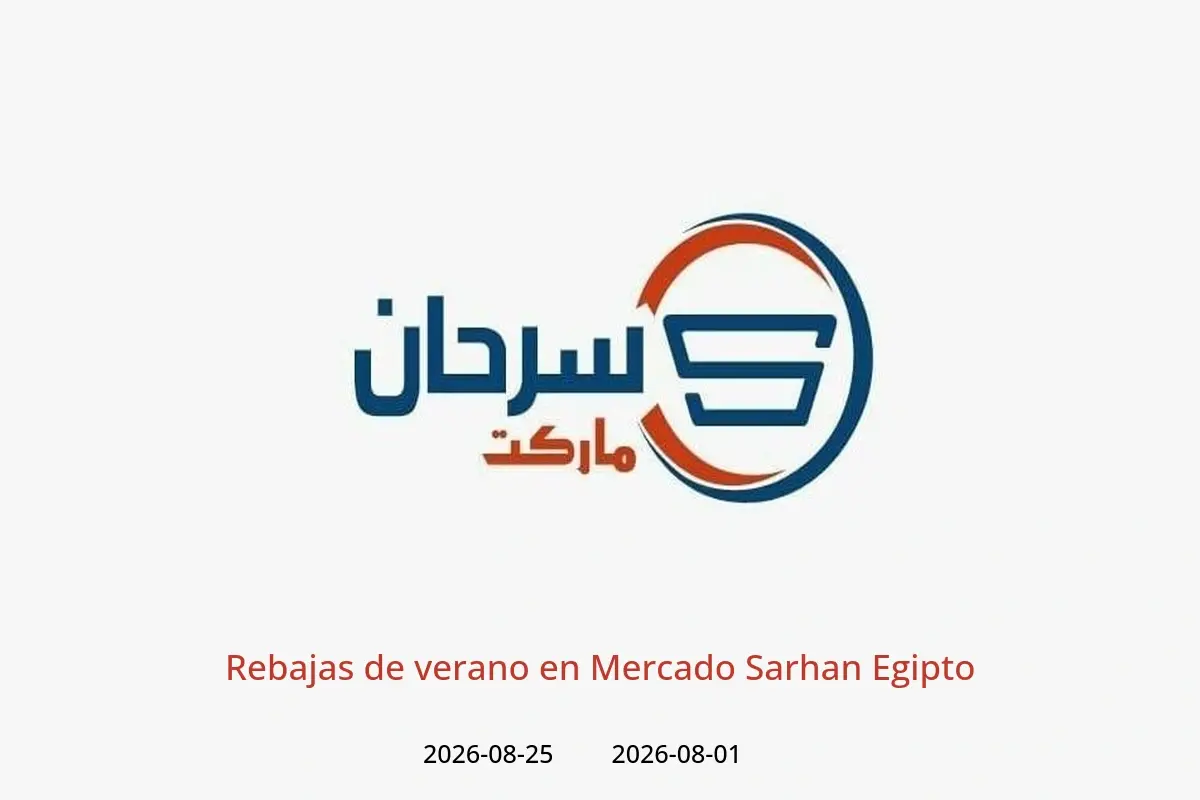 Ofertas de Mercado Sarhan Egipto de 1 a 25 agosto 2026 Rebajas de verano - Mercado Sarhan - Egipto - 1 agosto 2026 – 25 agosto 2026 - Página 1