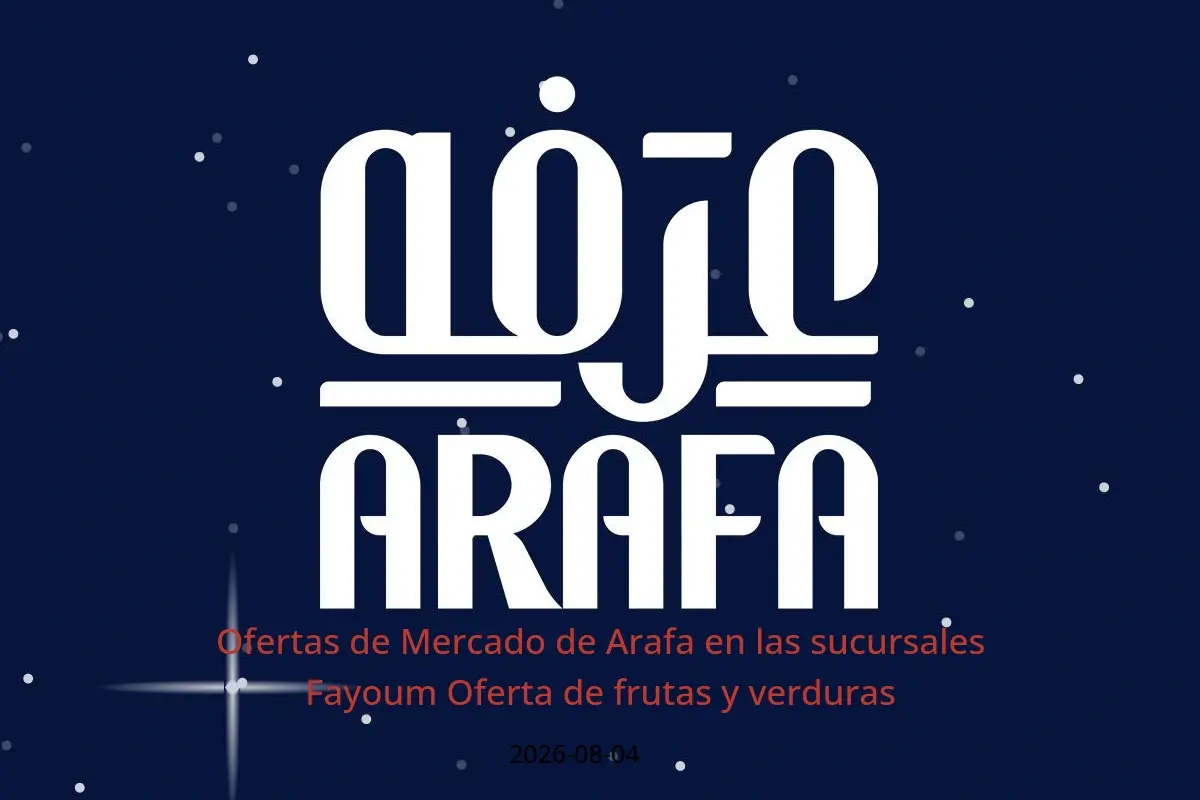 Ofertas de Mercado de Arafa Fayoum martes 4 agosto 2026 Oferta de frutas y verduras - Mercado de Arafa - Egipto - 4 agosto 2026 – 4 agosto 2026 - Página 1