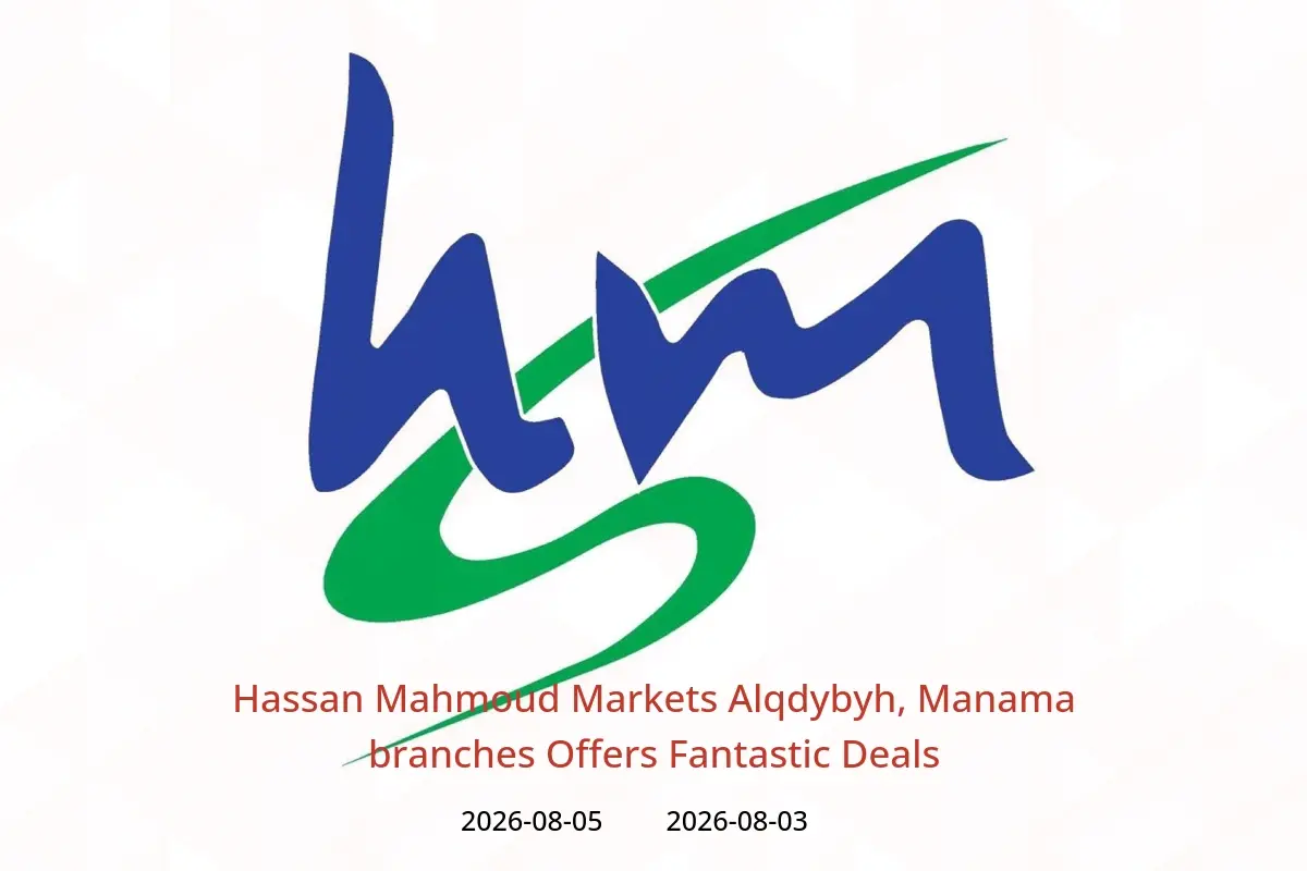 Hassan Mahmoud Markets offers in Alqdybyh, Manama from 3 to 5 August 2026 Fantastic Deals - Hassan Mahmoud Markets - Bahrain - 3 August 2026 – 5 August 2026 - Page 1