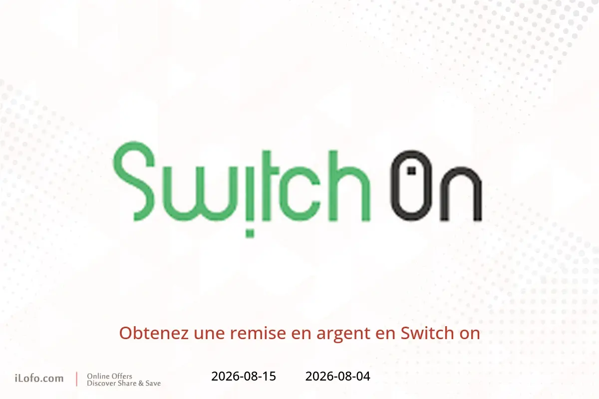 Offres Switch on de 4 à 15 août 2026 Obtenez une remise en argent - Switch on - Bahrein - 4 aout 2026 – 15 aout 2026 - Page 1