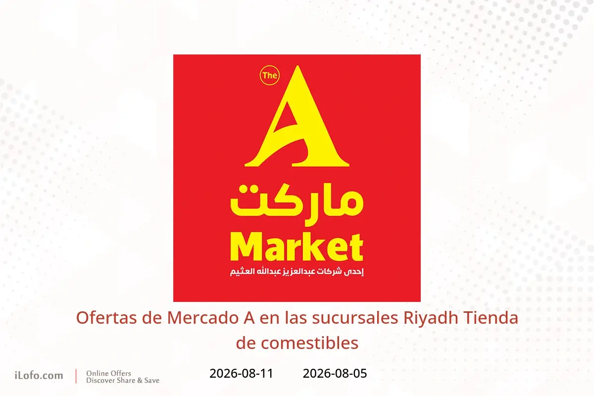 Ofertas de Mercado A Riyadh de 20 a 26 Safar 1448 AH (5 – 11 agosto 2026) Tienda de comestibles - Mercado A - Arabia Saudita - 5 agosto 2026 – 11 agosto 2026 - Página 1