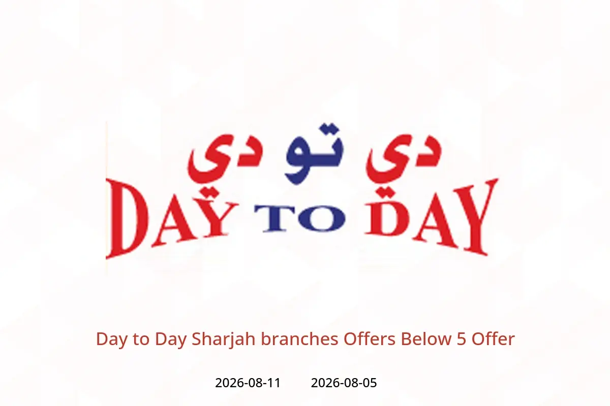 Day to Day offers in Sharjah from 5 to 11 August 2026 Below 5 Offer - Day to Day - UAE - 5 August 2026 – 11 August 2026 - Page 1