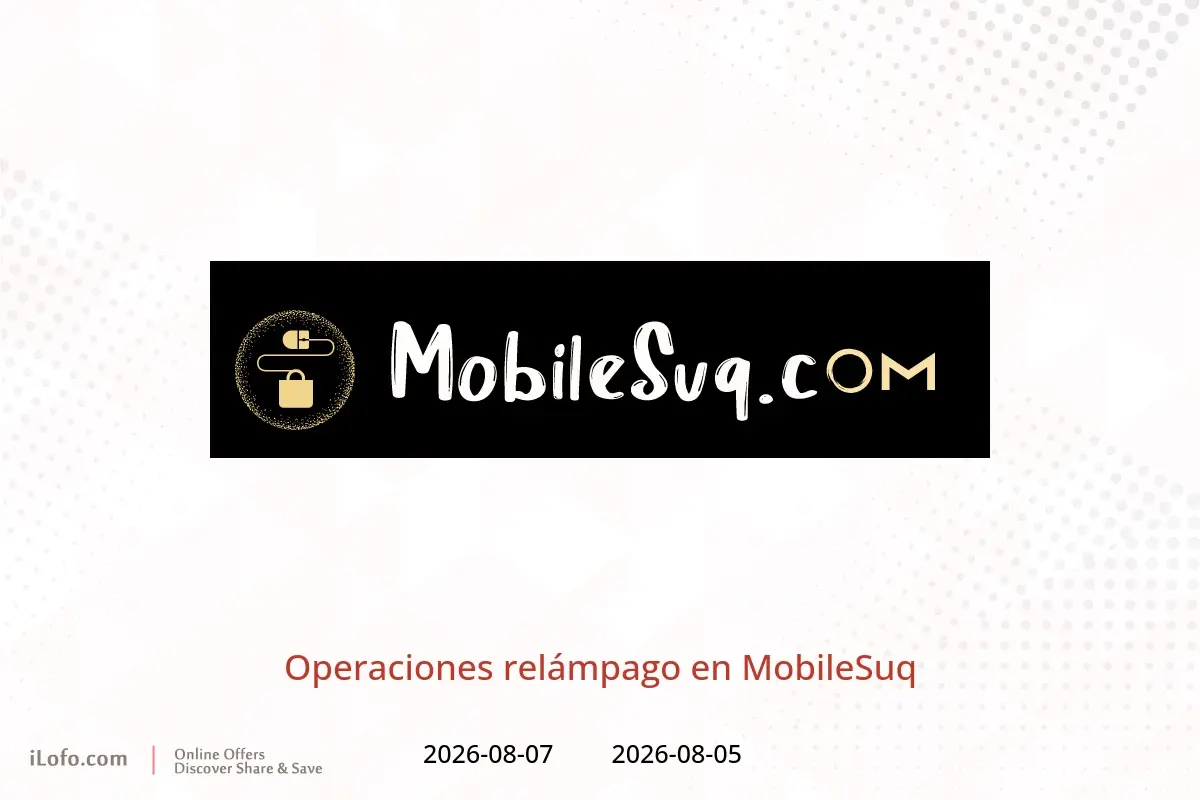 Ofertas de MobileSuq de 5 a 7 agosto 2026 Operaciones relámpago - MobileSuq - Oman - 5 agosto 2026 – 7 agosto 2026 - Página 1