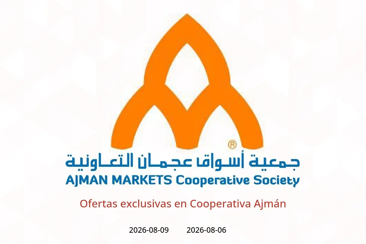Ofertas de Cooperativa Ajmán de 6 a 9 agosto 2026 Ofertas exclusivas - Cooperativa Ajmán - Emiratos Árabes Unidos - 6 agosto 2026 – 9 agosto 2026 - Página 1